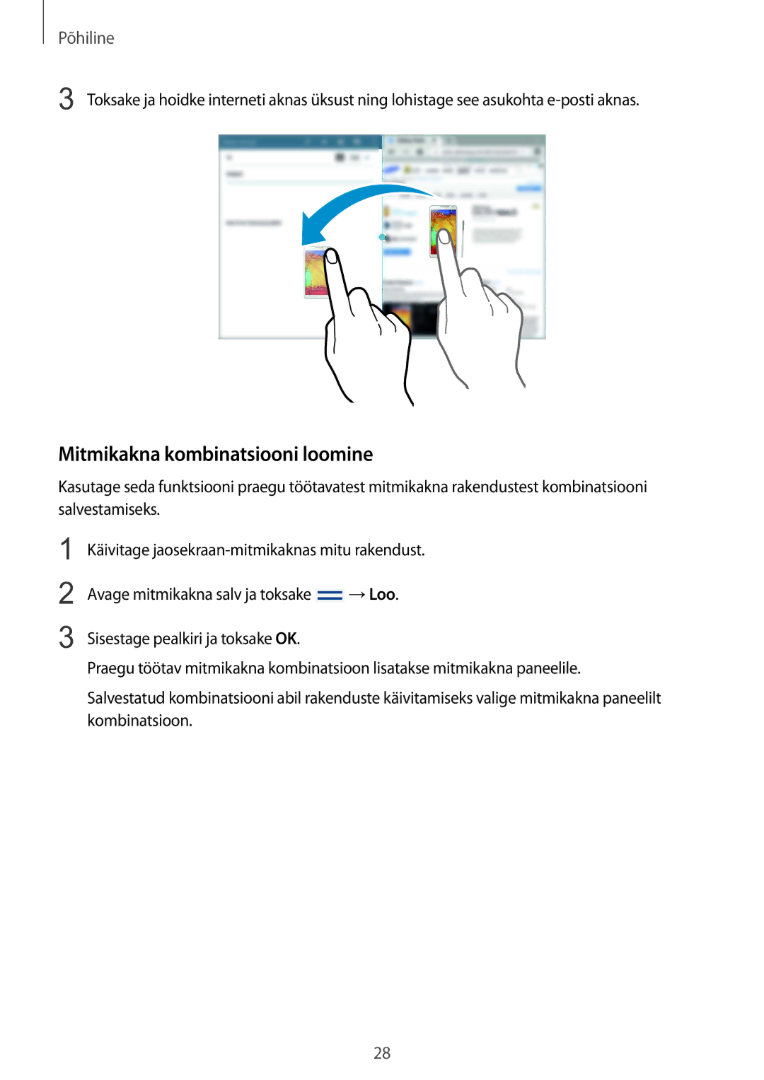 Samsung SM-P9000ZKASEB, SM-P9000ZWASEB manual Mitmikakna kombinatsiooni loomine 