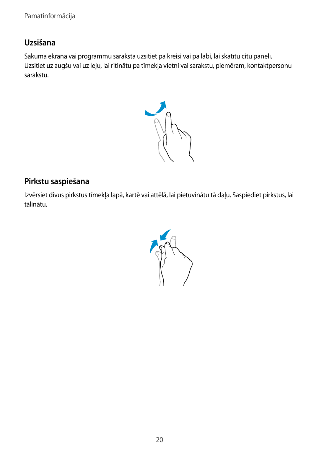 Samsung SM-P9000ZKASEB, SM-P9000ZWASEB manual Uzsišana, Pirkstu saspiešana 