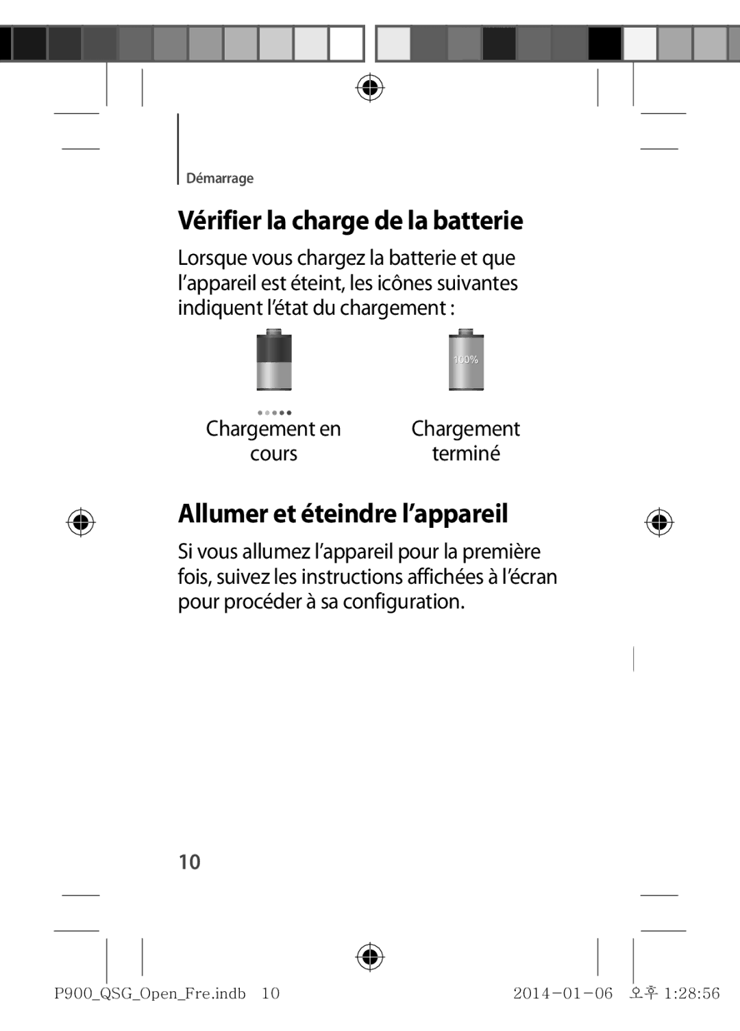 Samsung SM-P9000ZWAXEF, SM-P9000ZKAXEF manual Vérifier la charge de la batterie, Allumer et éteindre l’appareil, Cours 