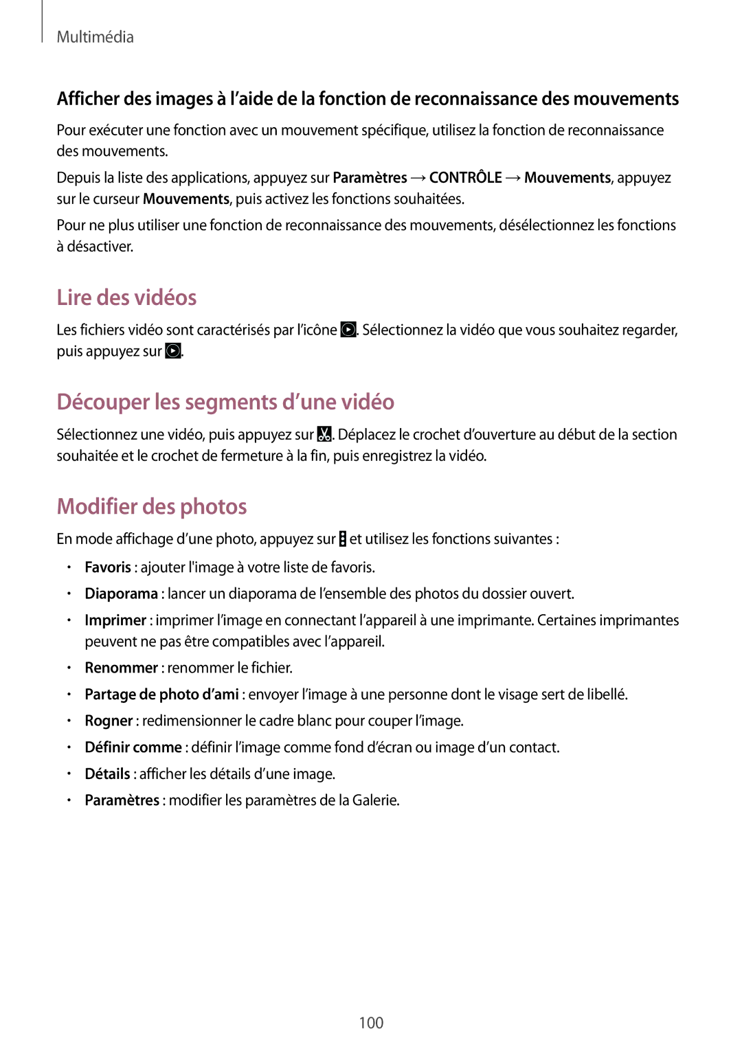 Samsung SM-P9000ZKAXEF, SM-P9000ZWAXEF manual Lire des vidéos, Découper les segments d’une vidéo, Modifier des photos 