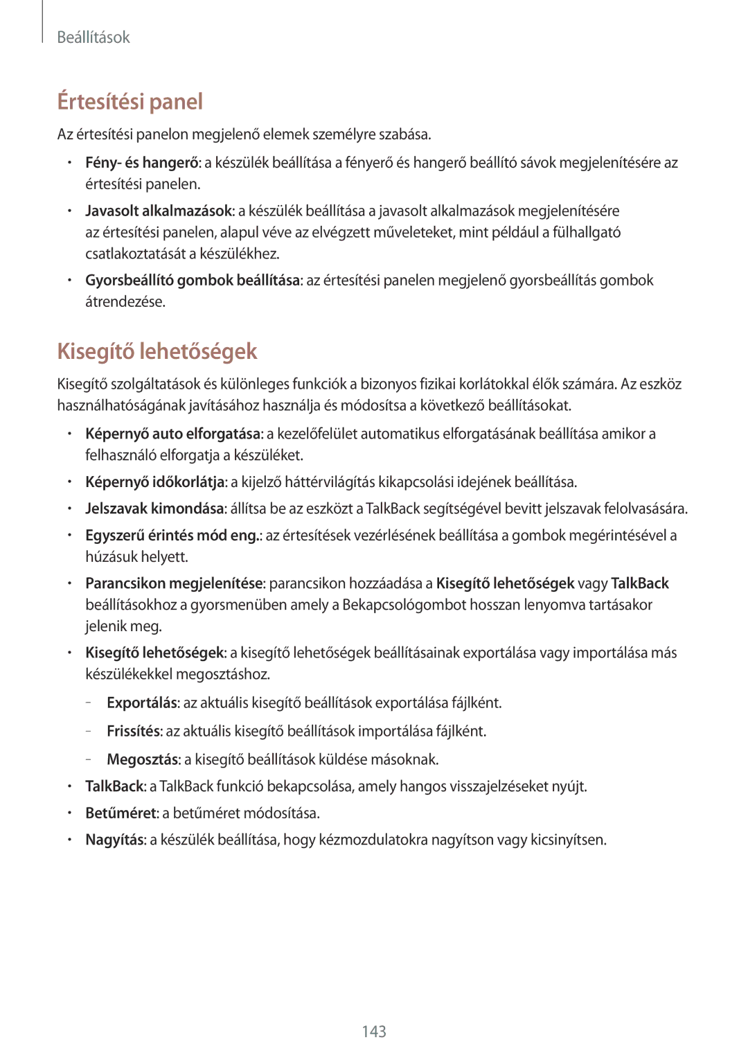 Samsung SM-P9000ZKAXEH manual Értesítési panel, Kisegítő lehetőségek 