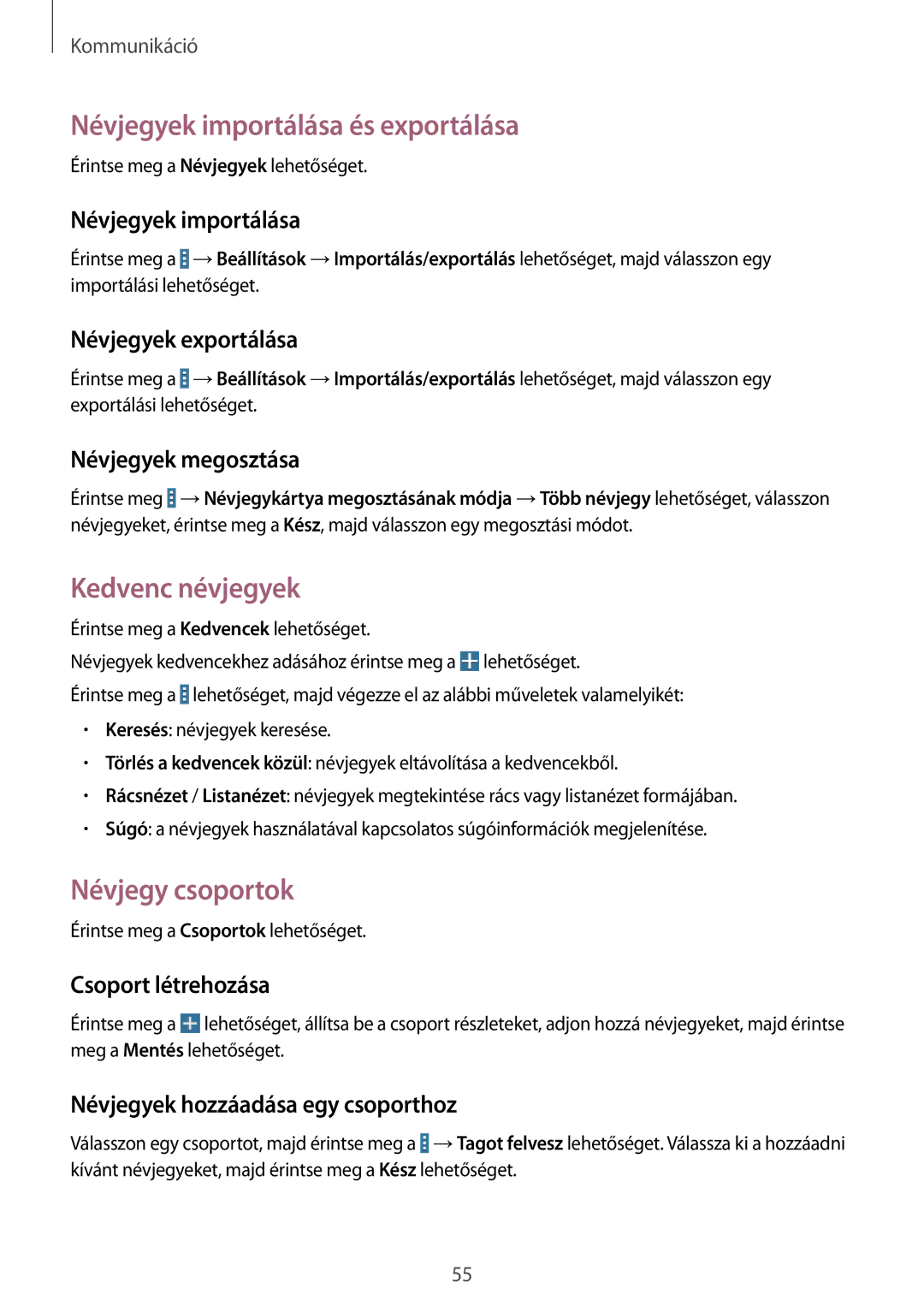 Samsung SM-P9000ZKAXEH manual Névjegyek importálása és exportálása, Kedvenc névjegyek, Névjegy csoportok 