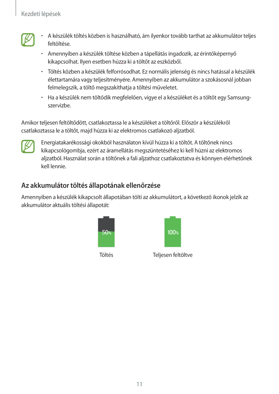 Samsung SM-P9000ZKAXEH manual Az akkumulátor töltés állapotának ellenőrzése 