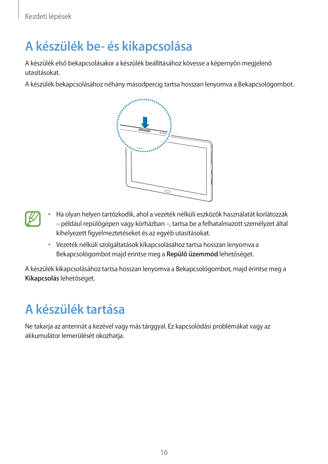 Samsung SM-P9000ZKAXEH manual Készülék be- és kikapcsolása, Készülék tartása 