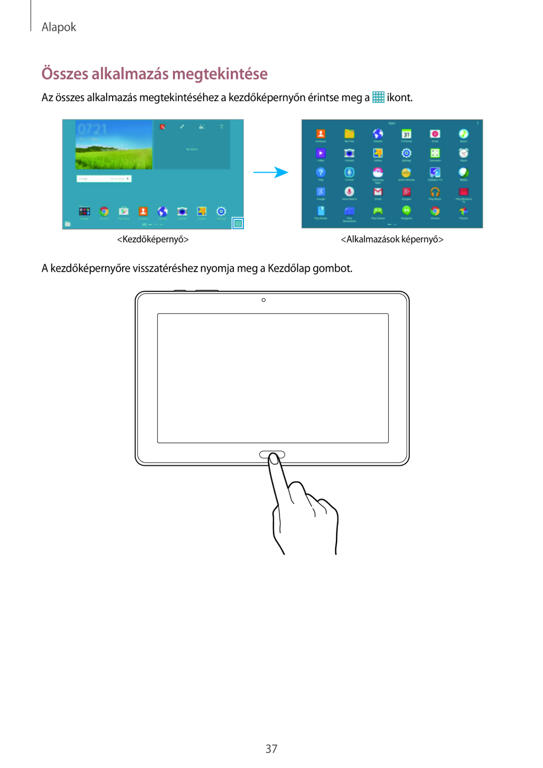 Samsung SM-P9000ZKAXEH manual Összes alkalmazás megtekintése 