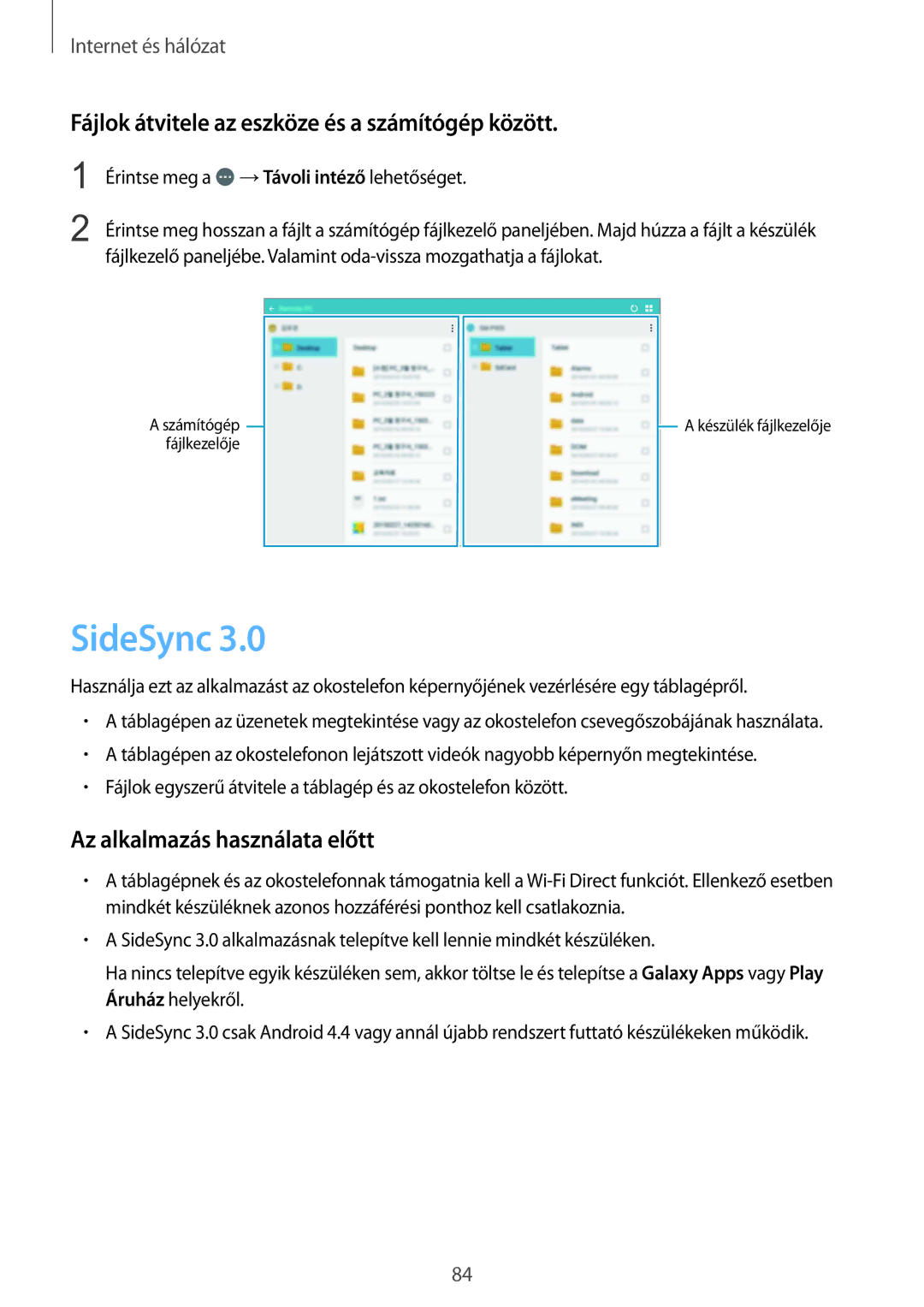 Samsung SM-P9000ZKAXEH manual SideSync, Fájlok átvitele az eszköze és a számítógép között 