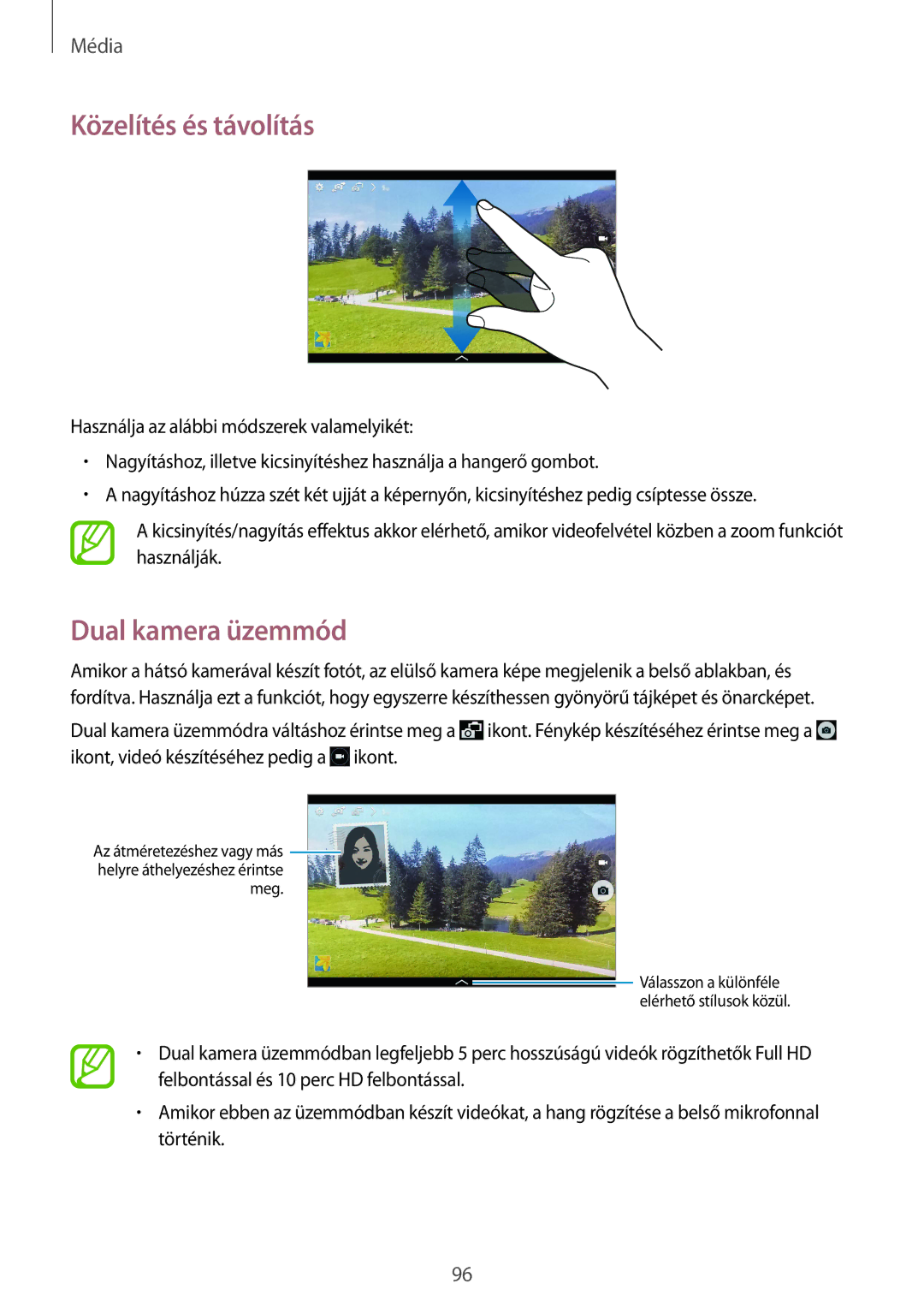 Samsung SM-P9000ZKAXEH manual Közelítés és távolítás, Dual kamera üzemmód 