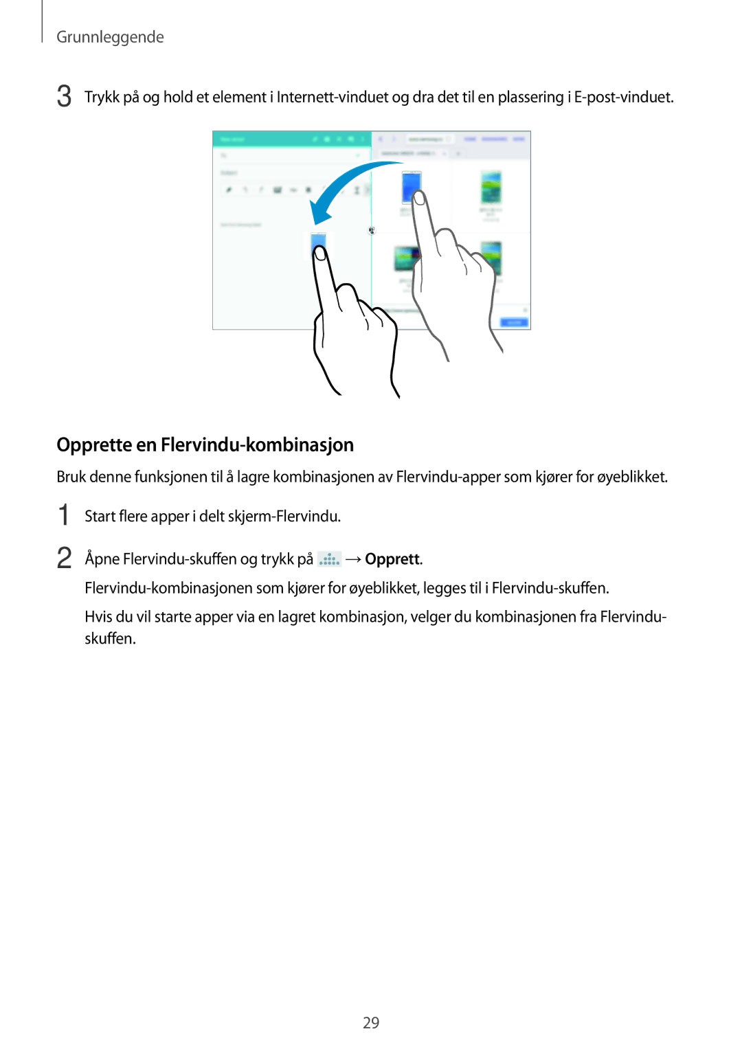 Samsung SM-P9000ZWYNEE, SM-P9000ZKYNEE, SM-P9000ZKANEE, SM-P9000ZWANEE manual Opprette en Flervindu-kombinasjon 