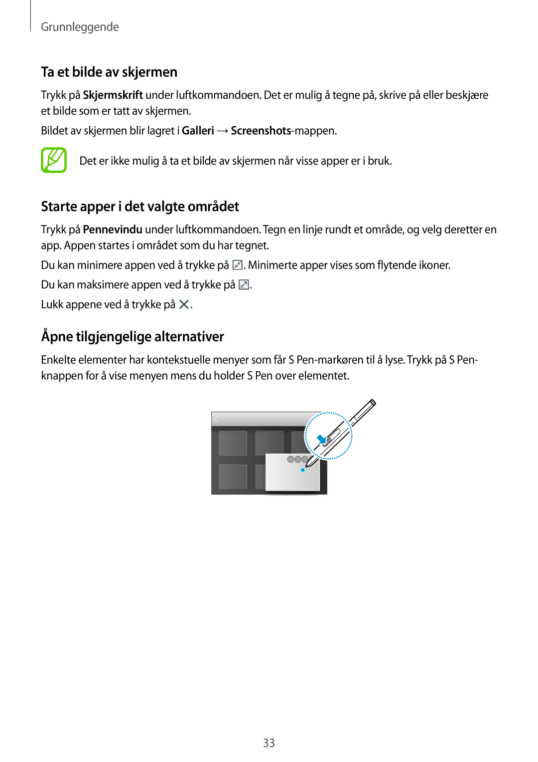 Samsung SM-P9000ZWYNEE manual Ta et bilde av skjermen, Starte apper i det valgte området, Åpne tilgjengelige alternativer 