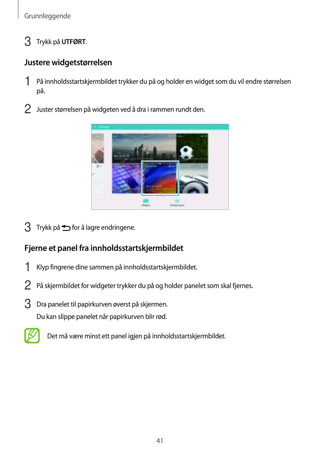 Samsung SM-P9000ZWYNEE, SM-P9000ZKYNEE manual Justere widgetstørrelsen, Fjerne et panel fra innholdsstartskjermbildet 