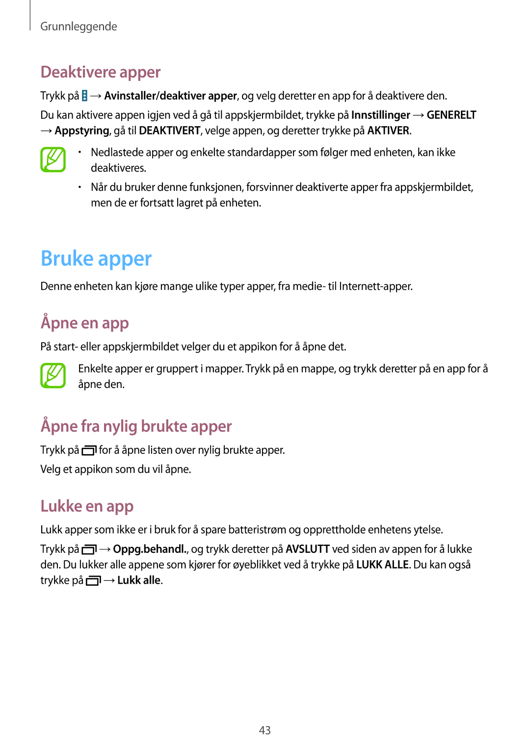 Samsung SM-P9000ZWANEE manual Bruke apper, Deaktivere apper, Åpne en app, Åpne fra nylig brukte apper, Lukke en app 