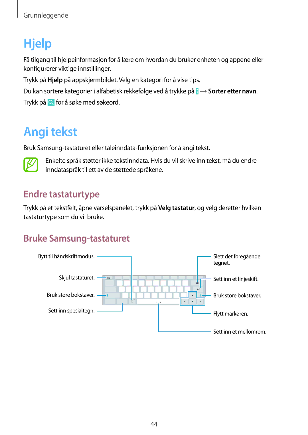 Samsung SM-P9000ZKYNEE, SM-P9000ZWYNEE, SM-P9000ZKANEE manual Hjelp, Angi tekst, Endre tastaturtype, Bruke Samsung-tastaturet 