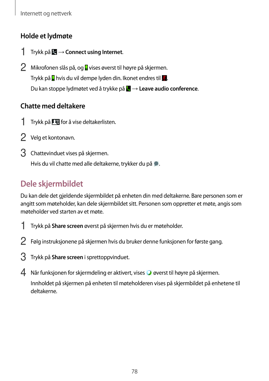 Samsung SM-P9000ZKANEE, SM-P9000ZKYNEE, SM-P9000ZWYNEE manual Dele skjermbildet, Holde et lydmøte, Chatte med deltakere 
