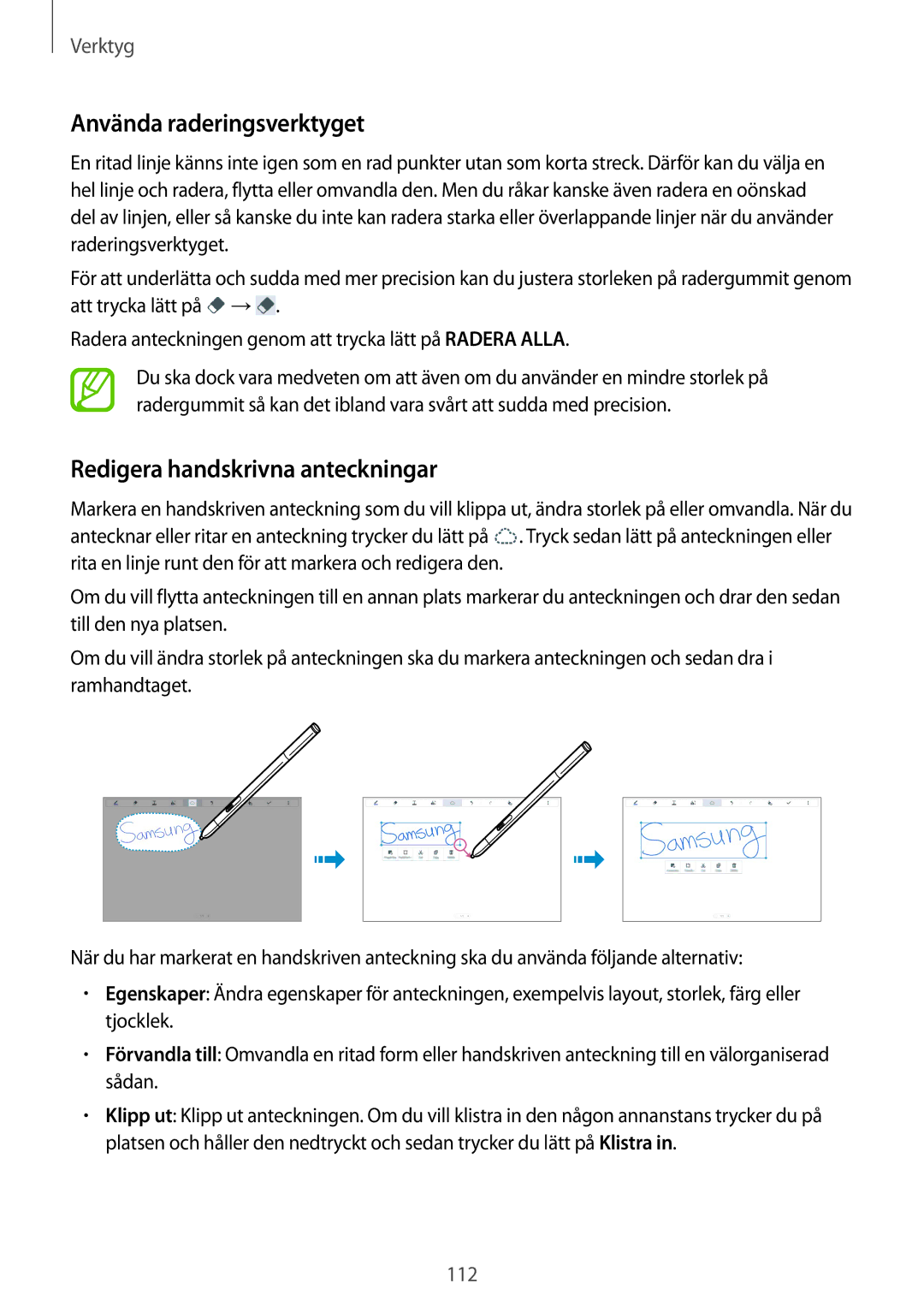 Samsung SM-P9000ZKYNEE, SM-P9000ZWYNEE, SM-P9000ZKANEE manual Använda raderingsverktyget, Redigera handskrivna anteckningar 