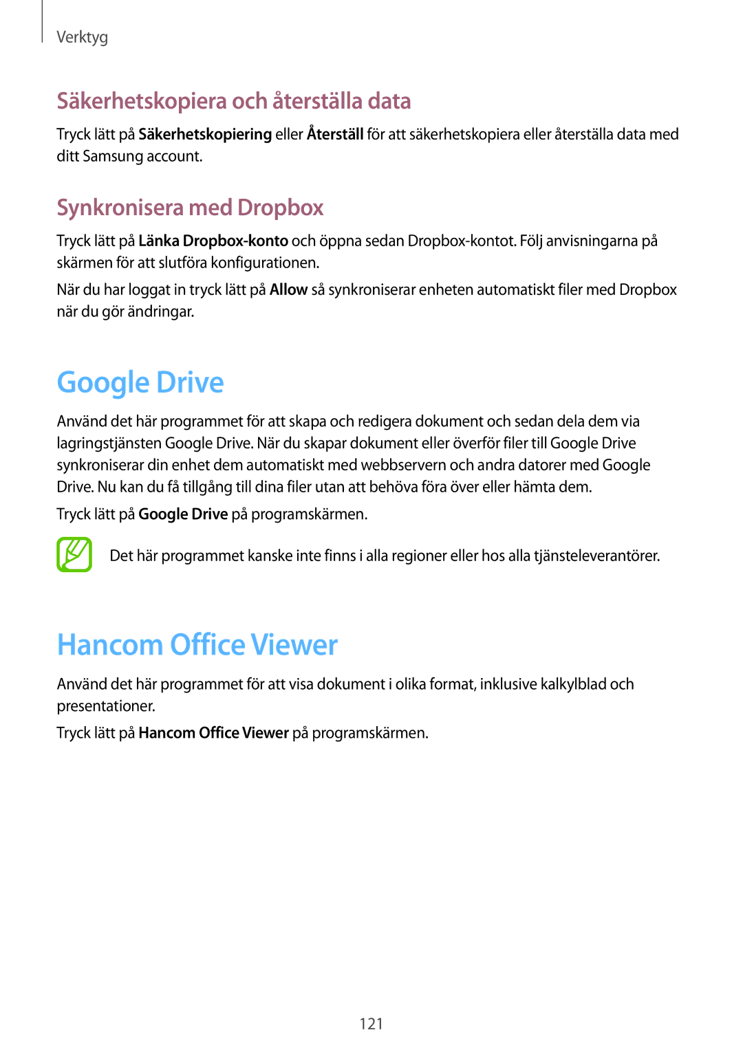 Samsung SM-P9000ZWYNEE Google Drive, Hancom Office Viewer, Säkerhetskopiera och återställa data, Synkronisera med Dropbox 