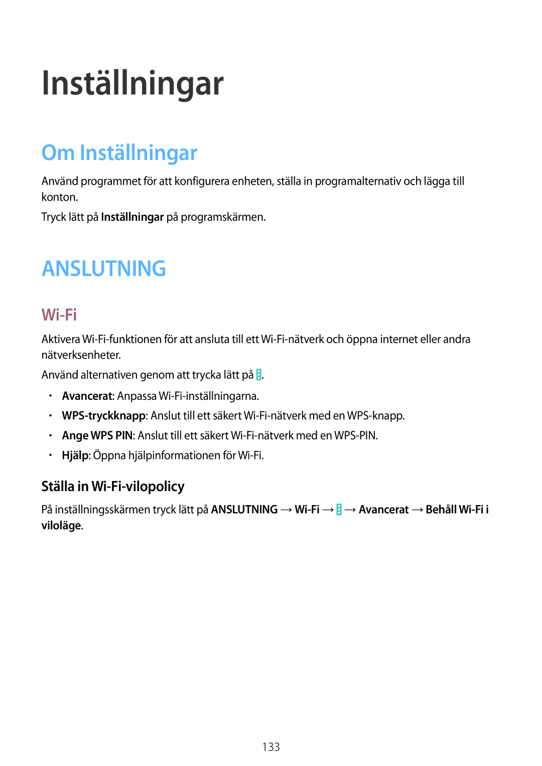 Samsung SM-P9000ZWYNEE, SM-P9000ZKYNEE, SM-P9000ZKANEE, SM-P9000ZWANEE Om Inställningar, Ställa in Wi-Fi-vilopolicy 