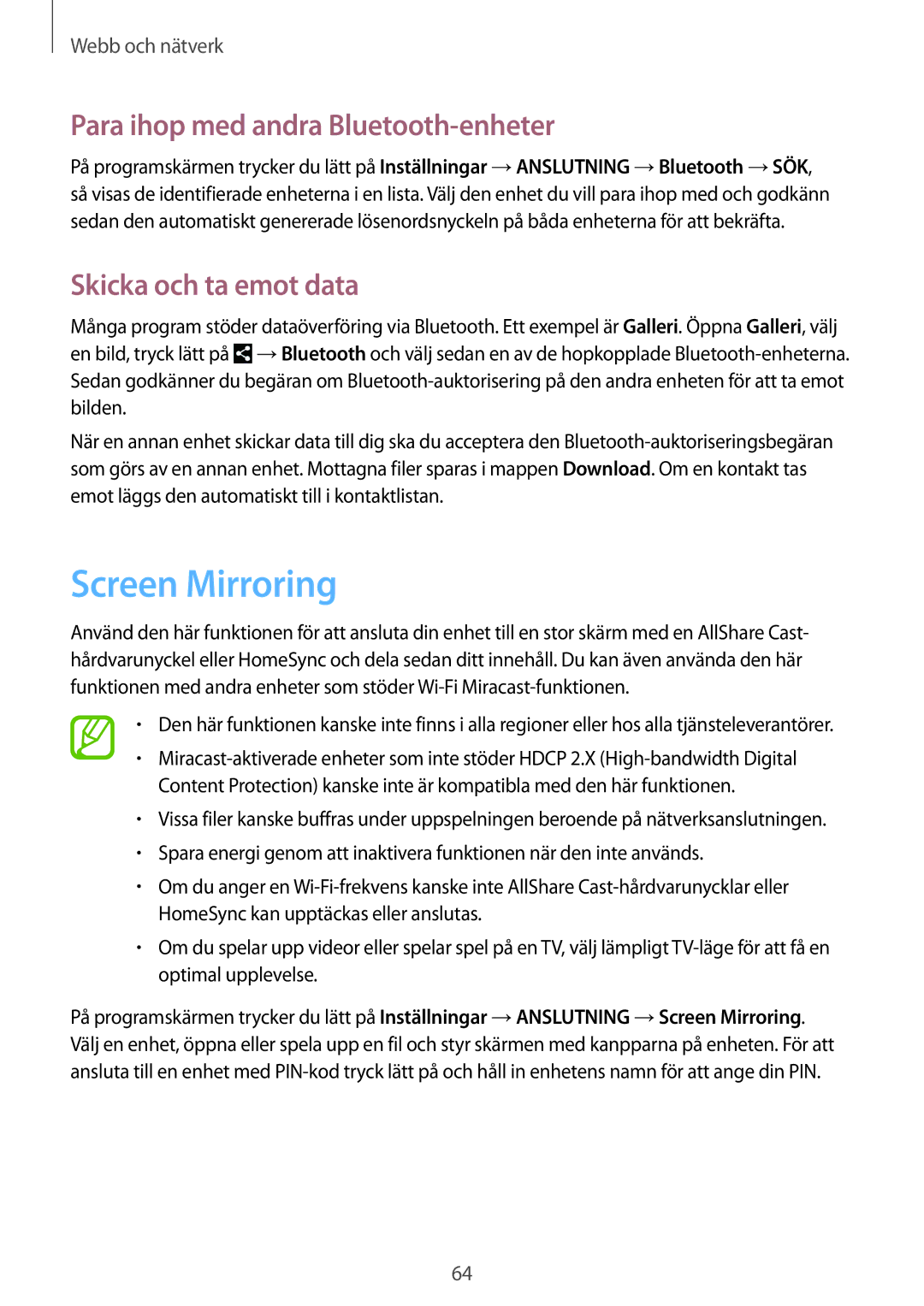 Samsung SM-P9000ZKYNEE, SM-P9000ZWYNEE Screen Mirroring, Para ihop med andra Bluetooth-enheter, Skicka och ta emot data 