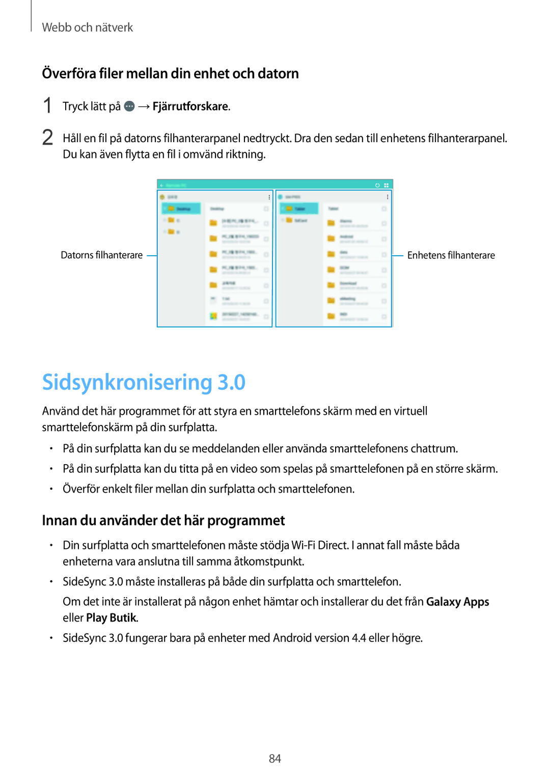 Samsung SM-P9000ZKYNEE, SM-P9000ZWYNEE, SM-P9000ZKANEE manual Sidsynkronisering, Överföra filer mellan din enhet och datorn 