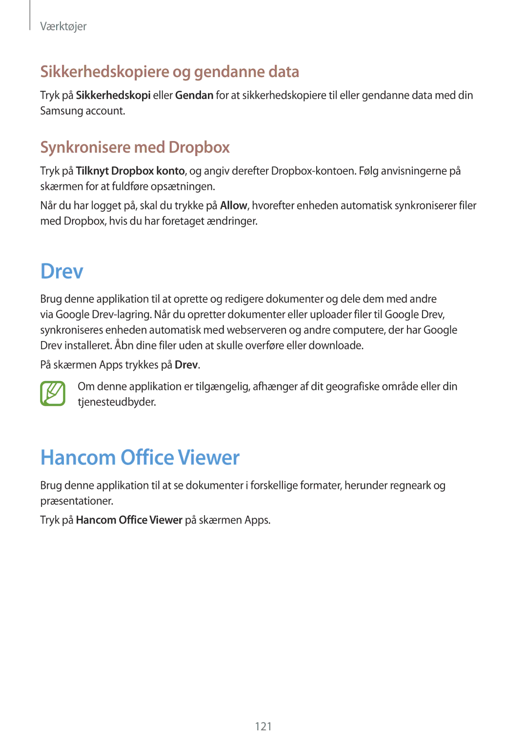 Samsung SM-P9000ZWYNEE manual Drev, Hancom Office Viewer, Sikkerhedskopiere og gendanne data, Synkronisere med Dropbox 