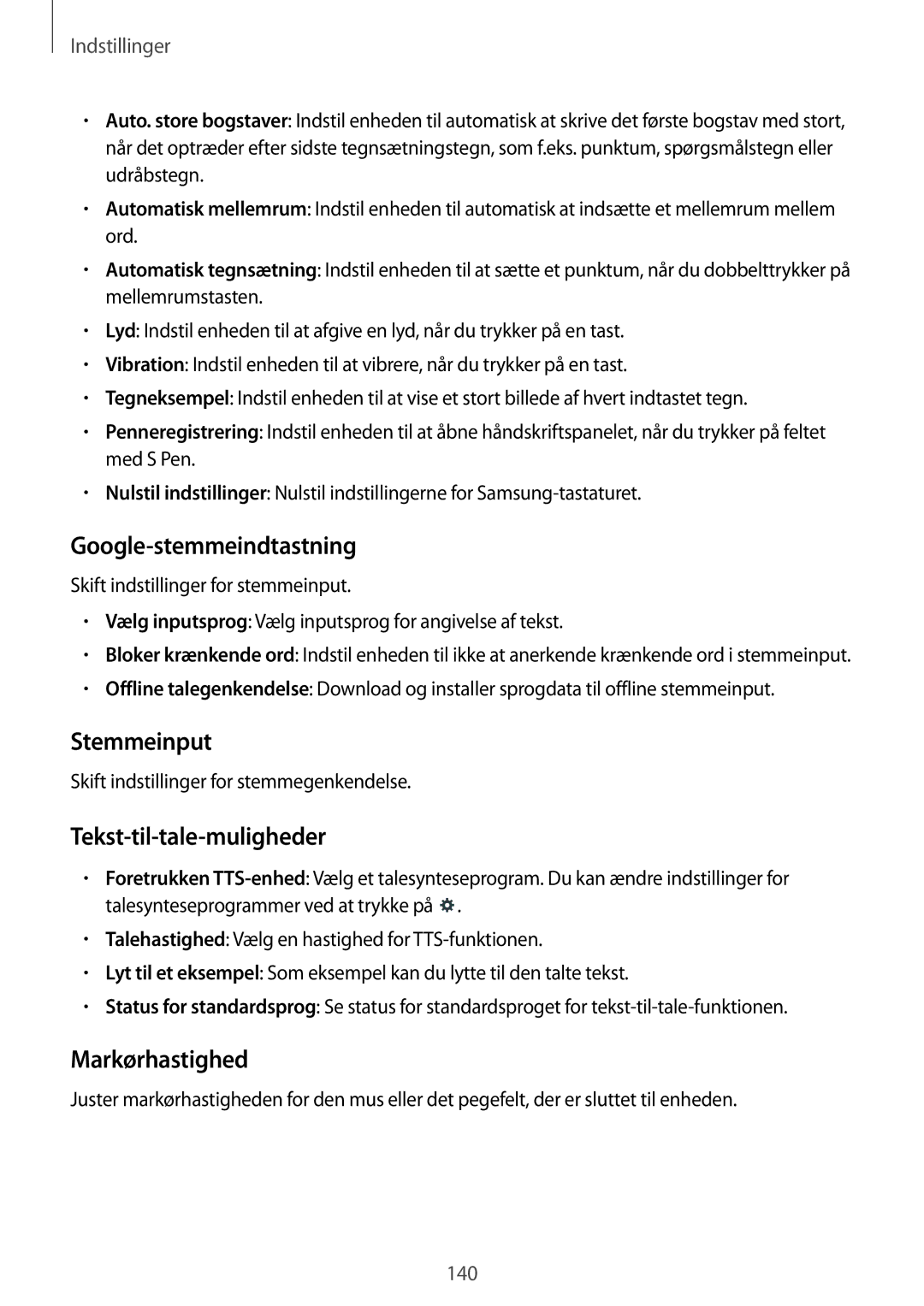 Samsung SM-P9000ZKYNEE, SM-P9000ZWYNEE Google-stemmeindtastning, Stemmeinput, Tekst-til-tale-muligheder, Markørhastighed 