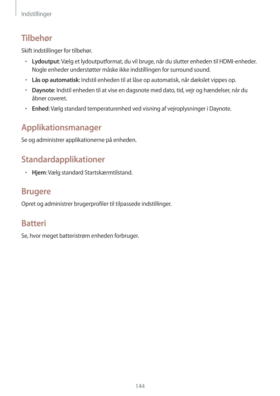 Samsung SM-P9000ZKYNEE, SM-P9000ZWYNEE manual Tilbehør, Applikationsmanager, Standardapplikationer, Brugere, Batteri 