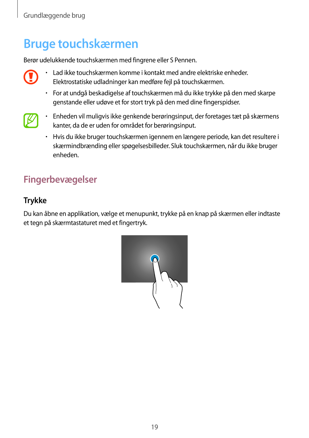 Samsung SM-P9000ZWANEE, SM-P9000ZKYNEE, SM-P9000ZWYNEE, SM-P9000ZKANEE manual Bruge touchskærmen, Fingerbevægelser, Trykke 