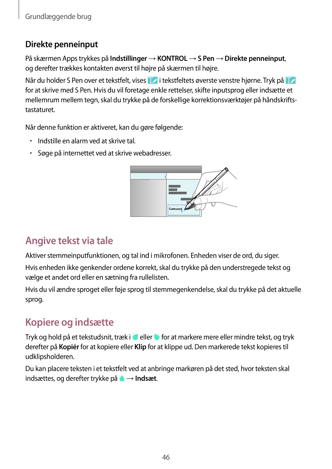 Samsung SM-P9000ZKANEE, SM-P9000ZKYNEE, SM-P9000ZWYNEE manual Angive tekst via tale, Kopiere og indsætte, Direkte penneinput 