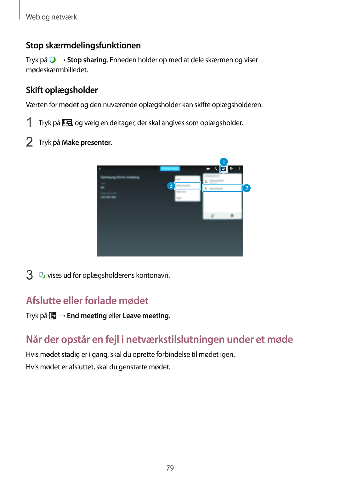 Samsung SM-P9000ZWANEE, SM-P9000ZKYNEE manual Stop skærmdelingsfunktionen, Skift oplægsholder, Tryk på Make presenter 