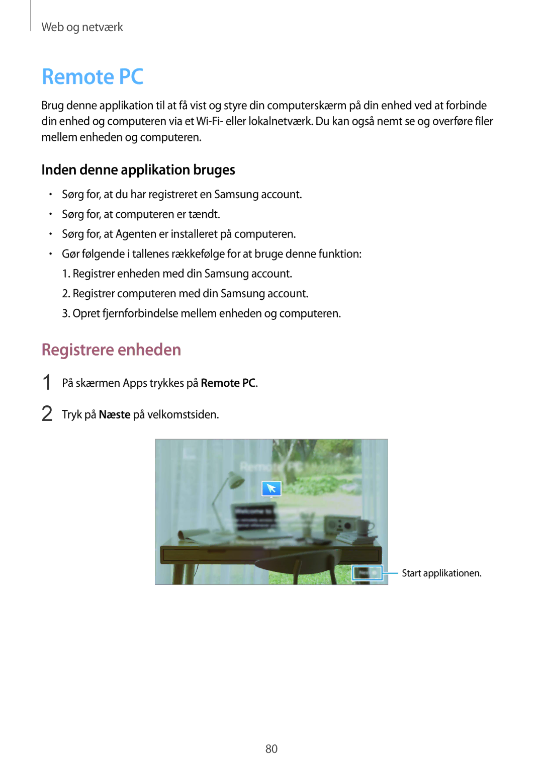 Samsung SM-P9000ZKYNEE, SM-P9000ZWYNEE, SM-P9000ZKANEE, SM-P9000ZWANEE manual Remote PC, Registrere enheden 