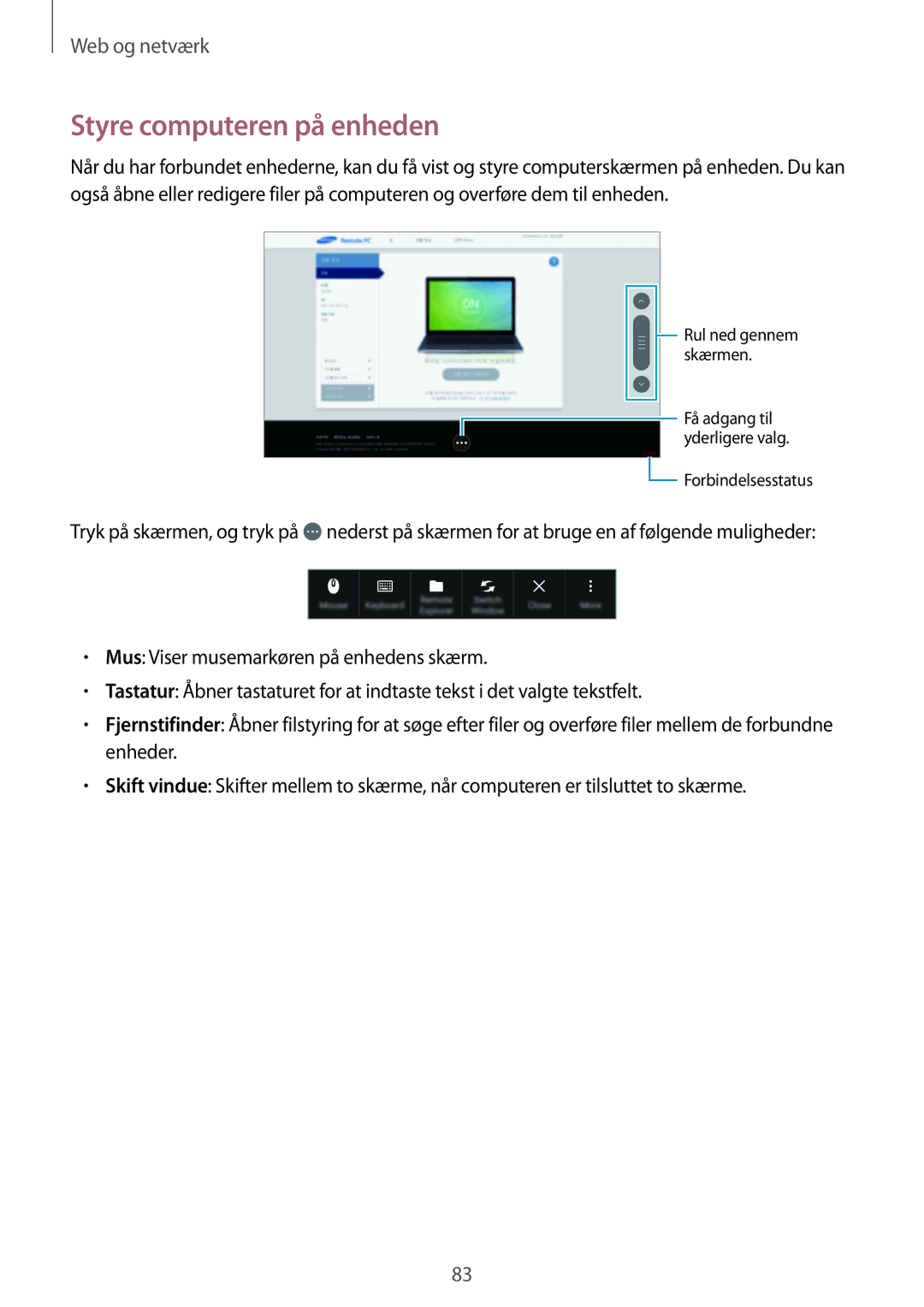 Samsung SM-P9000ZWANEE, SM-P9000ZKYNEE, SM-P9000ZWYNEE, SM-P9000ZKANEE manual Styre computeren på enheden 