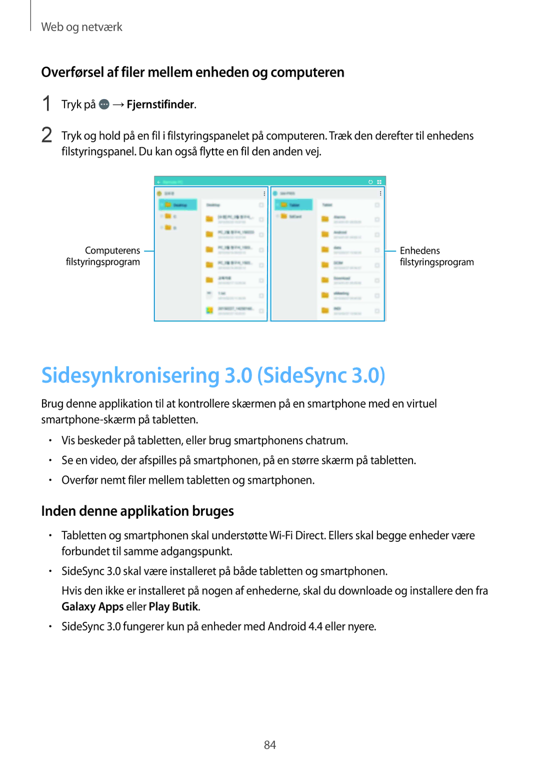 Samsung SM-P9000ZKYNEE, SM-P9000ZWYNEE Sidesynkronisering 3.0 SideSync, Overførsel af filer mellem enheden og computeren 