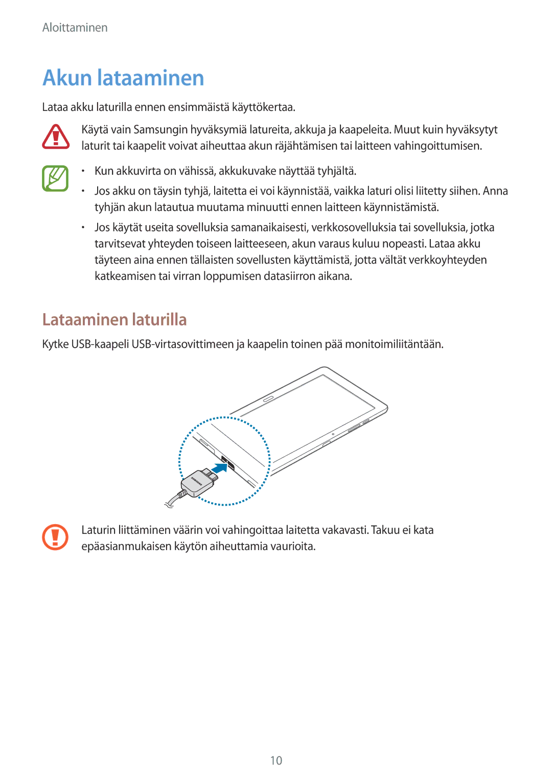 Samsung SM-P9000ZKANEE, SM-P9000ZKYNEE, SM-P9000ZWYNEE, SM-P9000ZWANEE manual Akun lataaminen, Lataaminen laturilla 