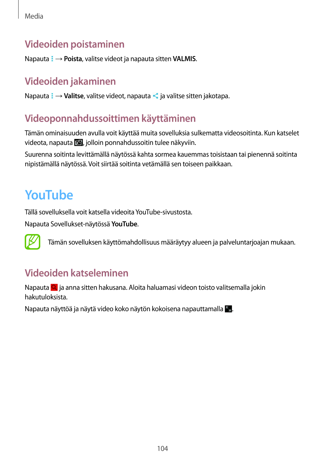 Samsung SM-P9000ZKYNEE manual YouTube, Videoiden poistaminen, Videoiden jakaminen, Videoponnahdussoittimen käyttäminen 