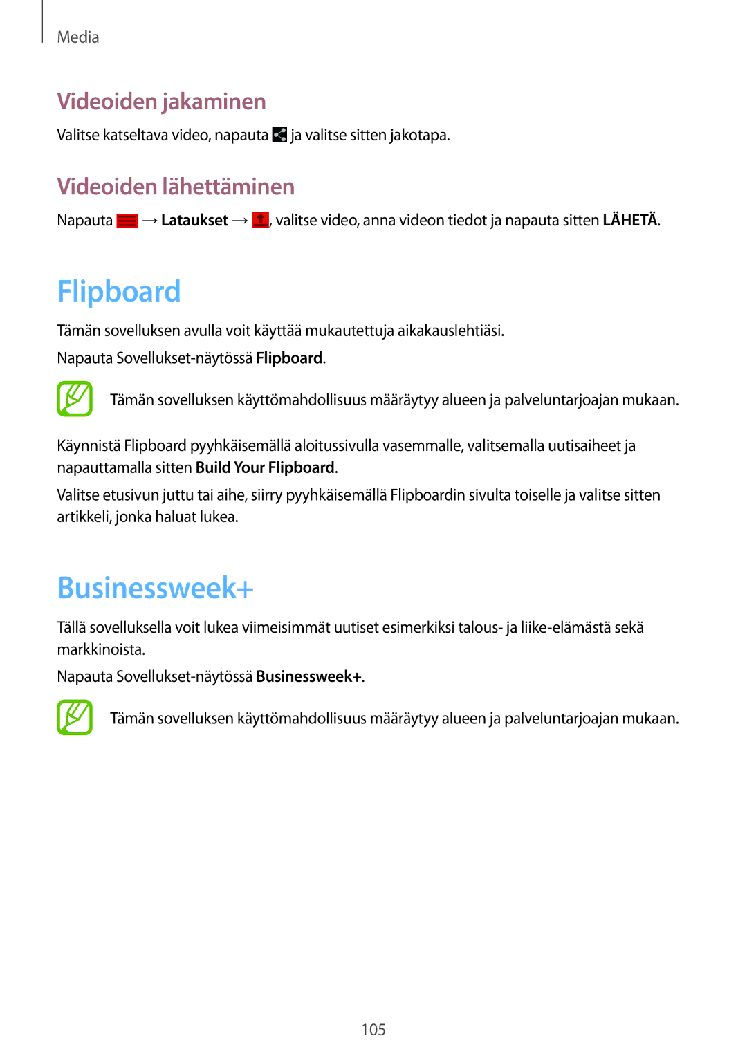 Samsung SM-P9000ZWYNEE, SM-P9000ZKYNEE, SM-P9000ZKANEE, SM-P9000ZWANEE manual Flipboard, Businessweek+, Videoiden lähettäminen 