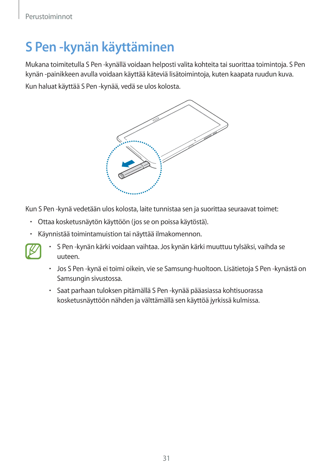 Samsung SM-P9000ZWANEE, SM-P9000ZKYNEE, SM-P9000ZWYNEE, SM-P9000ZKANEE manual Pen -kynän käyttäminen 