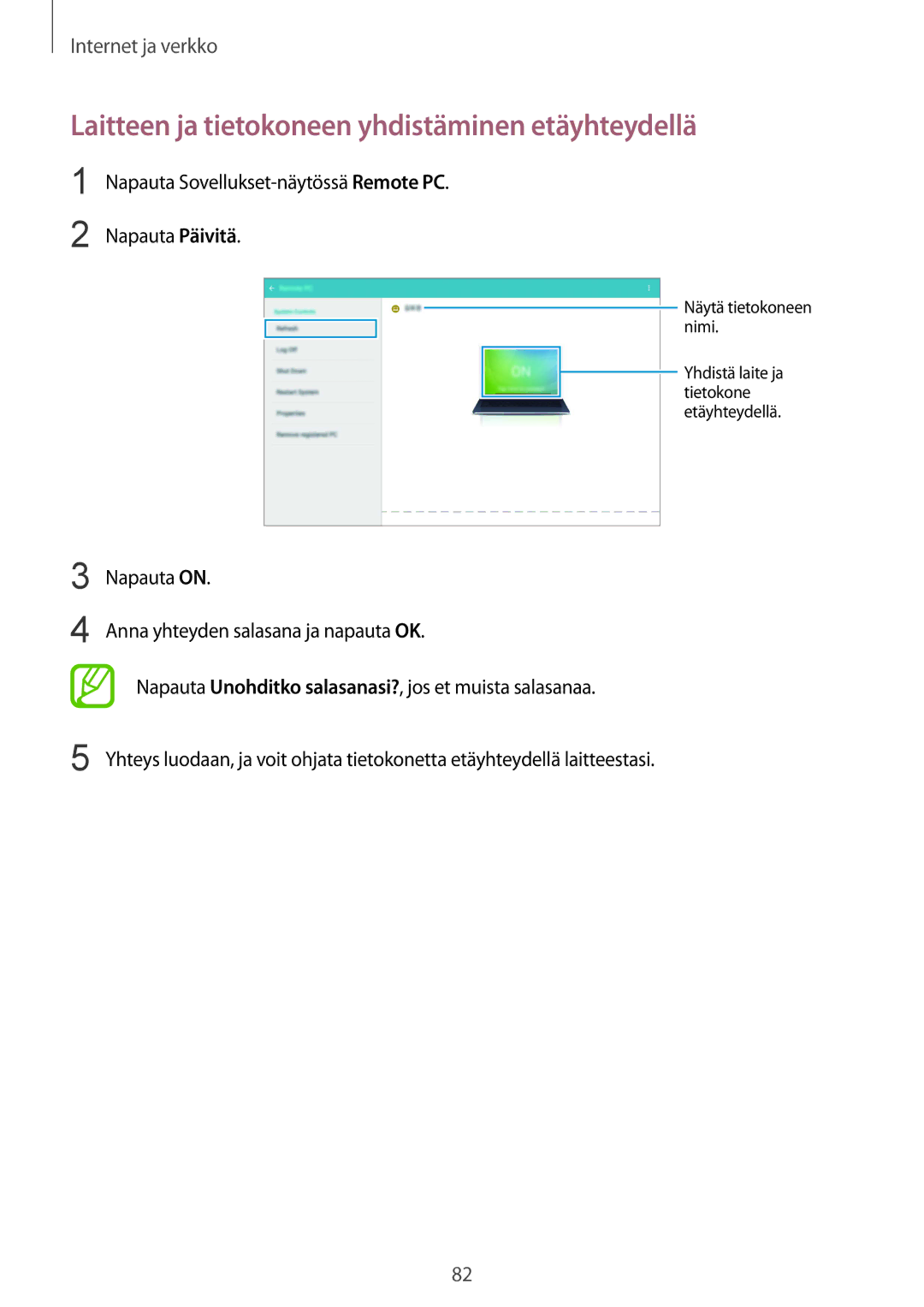 Samsung SM-P9000ZKANEE, SM-P9000ZKYNEE, SM-P9000ZWYNEE, SM-P9000ZWANEE Laitteen ja tietokoneen yhdistäminen etäyhteydellä 