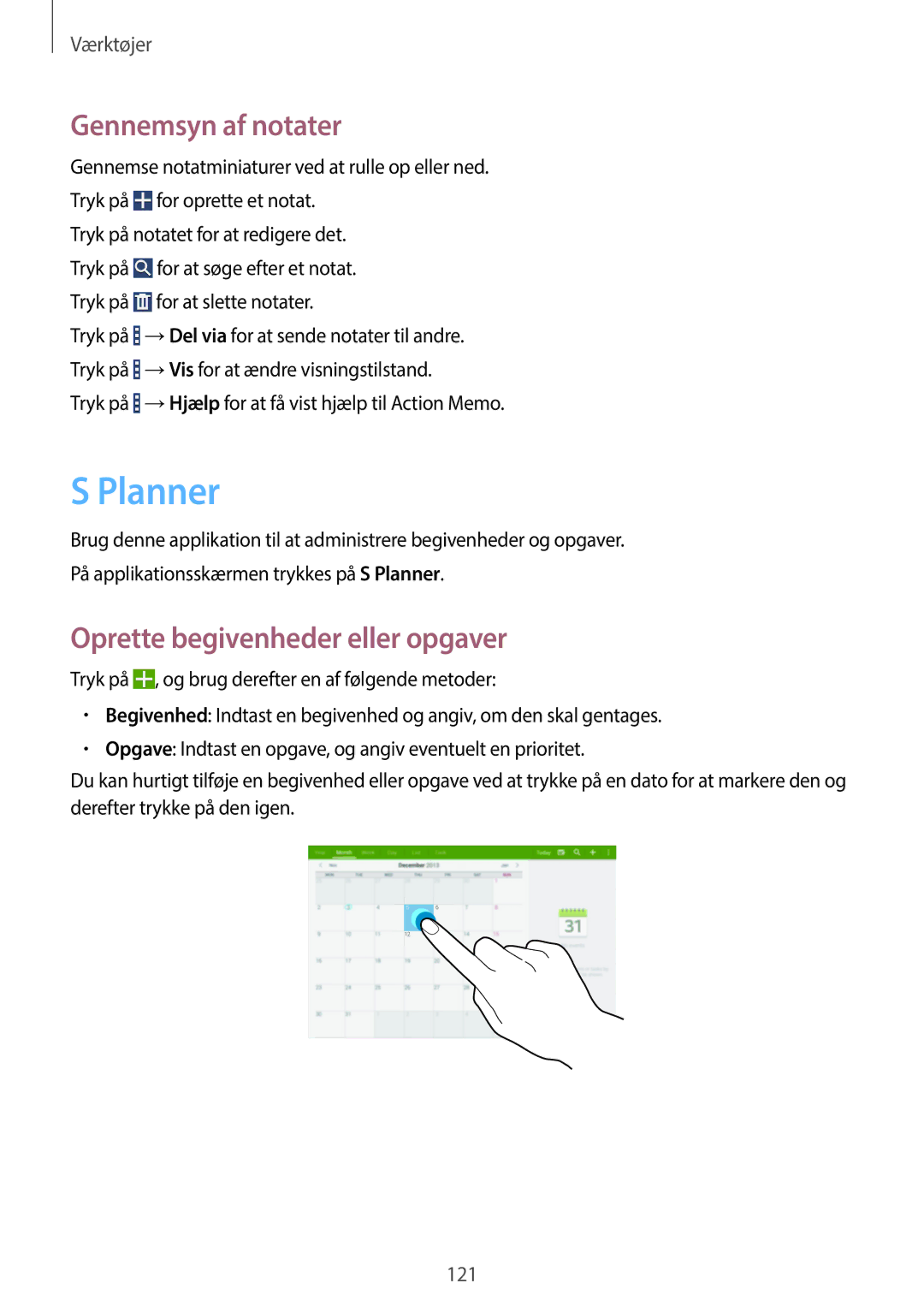 Samsung SM-P9000ZWYNEE, SM-P9000ZKYNEE, SM-P9000ZKANEE Planner, Gennemsyn af notater, Oprette begivenheder eller opgaver 