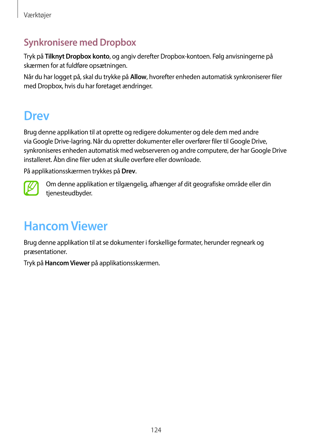 Samsung SM-P9000ZKYNEE, SM-P9000ZWYNEE, SM-P9000ZKANEE, SM-P9000ZWANEE manual Drev, Hancom Viewer, Synkronisere med Dropbox 