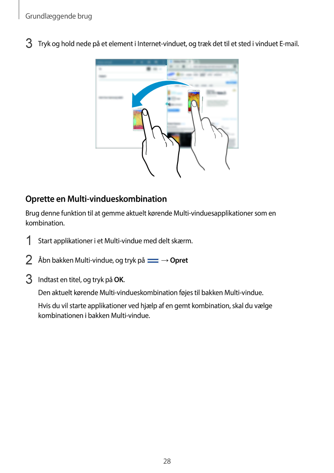 Samsung SM-P9000ZKYNEE, SM-P9000ZWYNEE, SM-P9000ZKANEE, SM-P9000ZWANEE manual Oprette en Multi-vindueskombination 