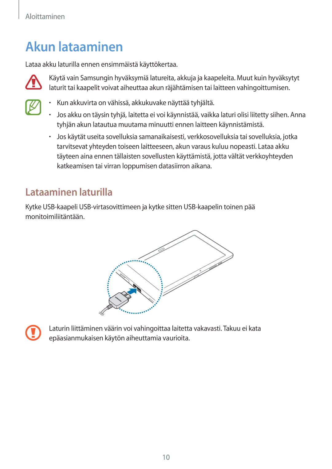 Samsung SM-P9000ZKANEE, SM-P9000ZKYNEE, SM-P9000ZWYNEE, SM-P9000ZWANEE manual Akun lataaminen, Lataaminen laturilla 