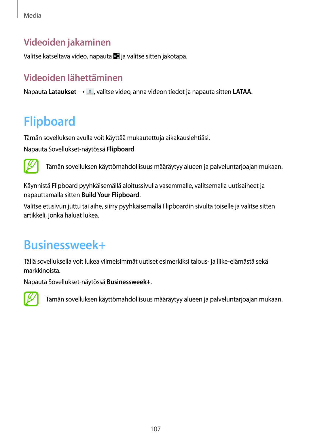 Samsung SM-P9000ZWANEE, SM-P9000ZKYNEE, SM-P9000ZWYNEE, SM-P9000ZKANEE manual Flipboard, Businessweek+, Videoiden lähettäminen 