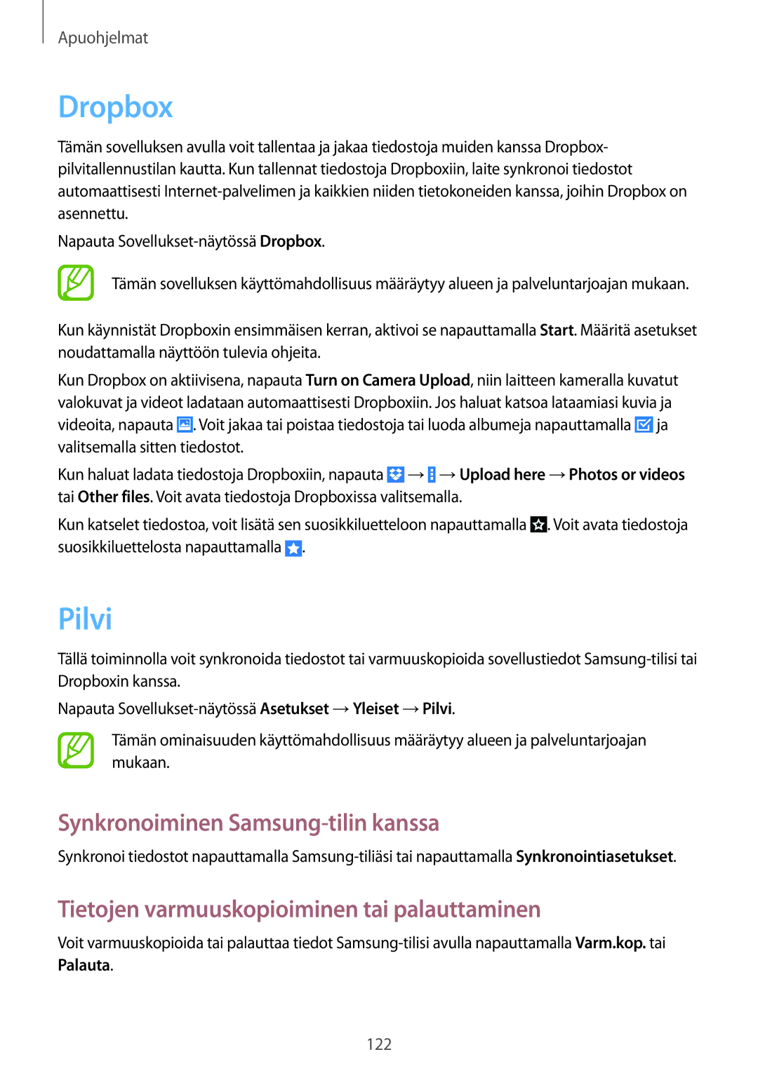 Samsung SM-P9000ZKANEE Dropbox, Pilvi, Synkronoiminen Samsung-tilin kanssa, Tietojen varmuuskopioiminen tai palauttaminen 