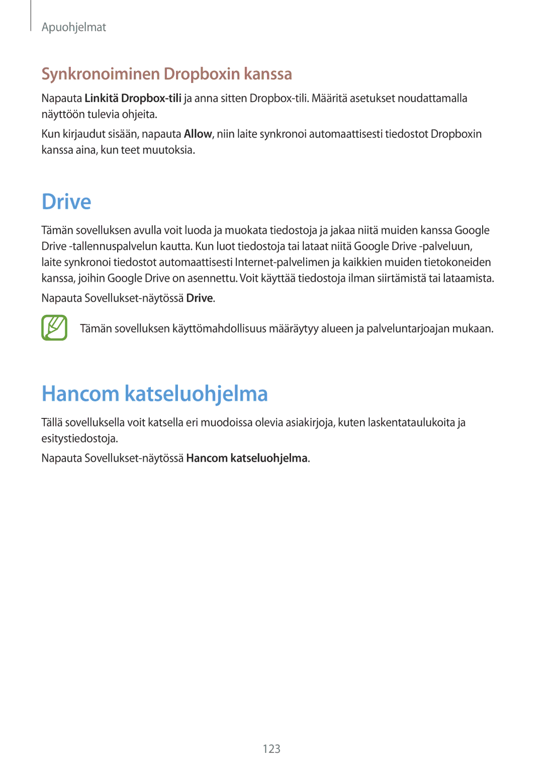 Samsung SM-P9000ZWANEE, SM-P9000ZKYNEE, SM-P9000ZWYNEE manual Drive, Hancom katseluohjelma, Synkronoiminen Dropboxin kanssa 