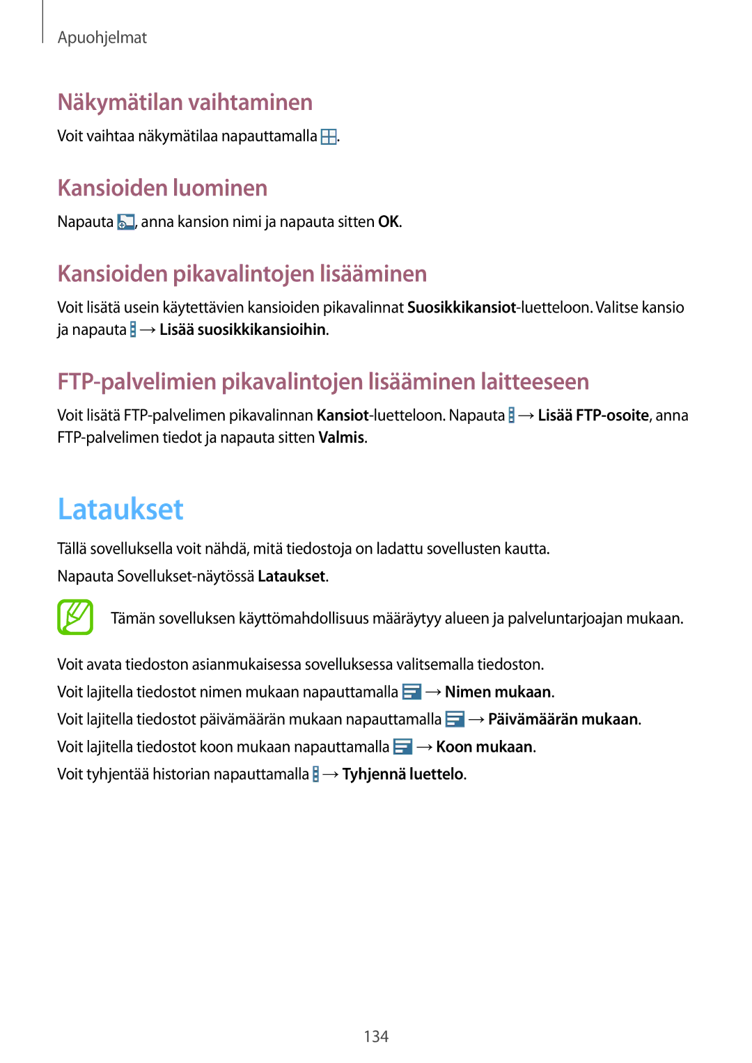 Samsung SM-P9000ZKANEE manual Lataukset, Näkymätilan vaihtaminen, Kansioiden luominen, Kansioiden pikavalintojen lisääminen 