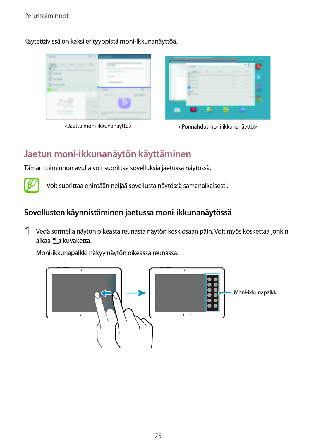 Samsung SM-P9000ZWYNEE manual Jaetun moni-ikkunanäytön käyttäminen, Sovellusten käynnistäminen jaetussa moni-ikkunanäytössä 