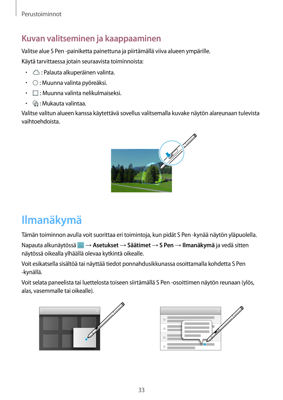 Samsung SM-P9000ZWYNEE, SM-P9000ZKYNEE, SM-P9000ZKANEE, SM-P9000ZWANEE manual Ilmanäkymä, Kuvan valitseminen ja kaappaaminen 