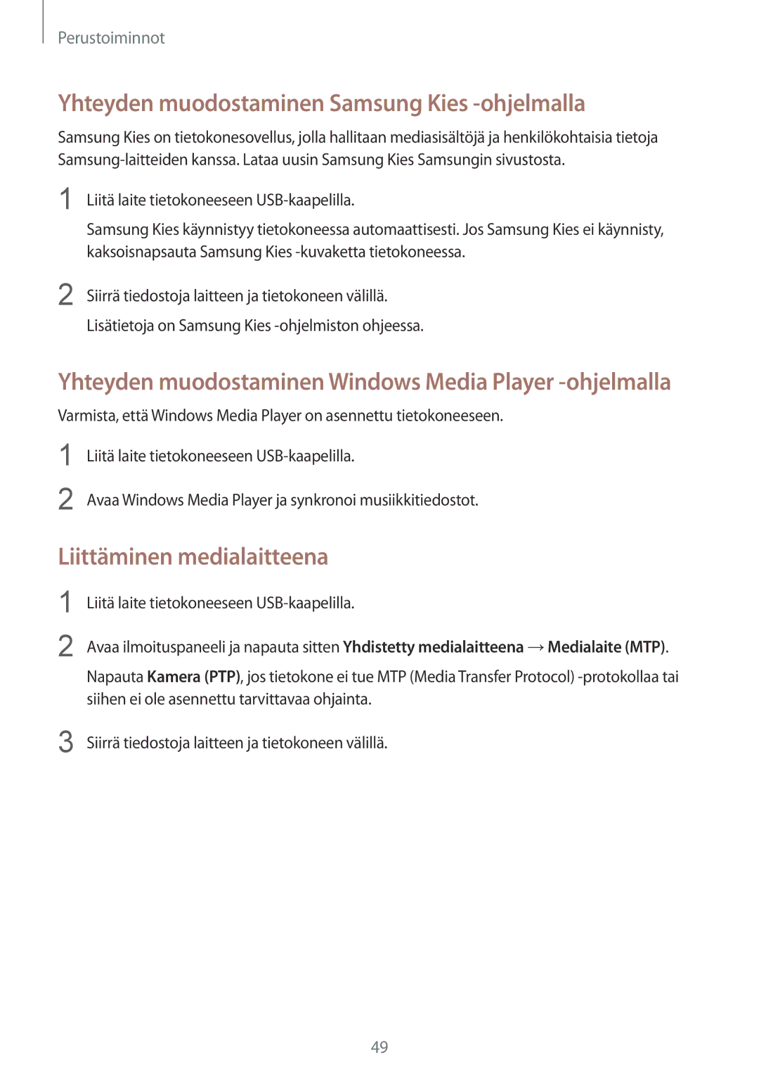 Samsung SM-P9000ZWYNEE, SM-P9000ZKYNEE manual Yhteyden muodostaminen Samsung Kies -ohjelmalla, Liittäminen medialaitteena 