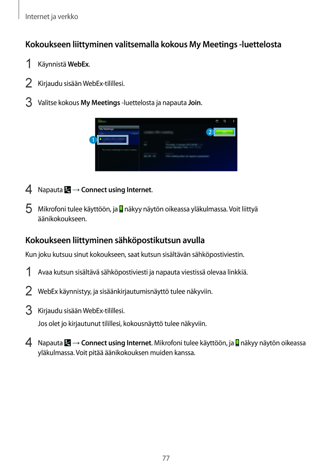 Samsung SM-P9000ZWYNEE, SM-P9000ZKYNEE, SM-P9000ZKANEE, SM-P9000ZWANEE manual Kokoukseen liittyminen sähköpostikutsun avulla 