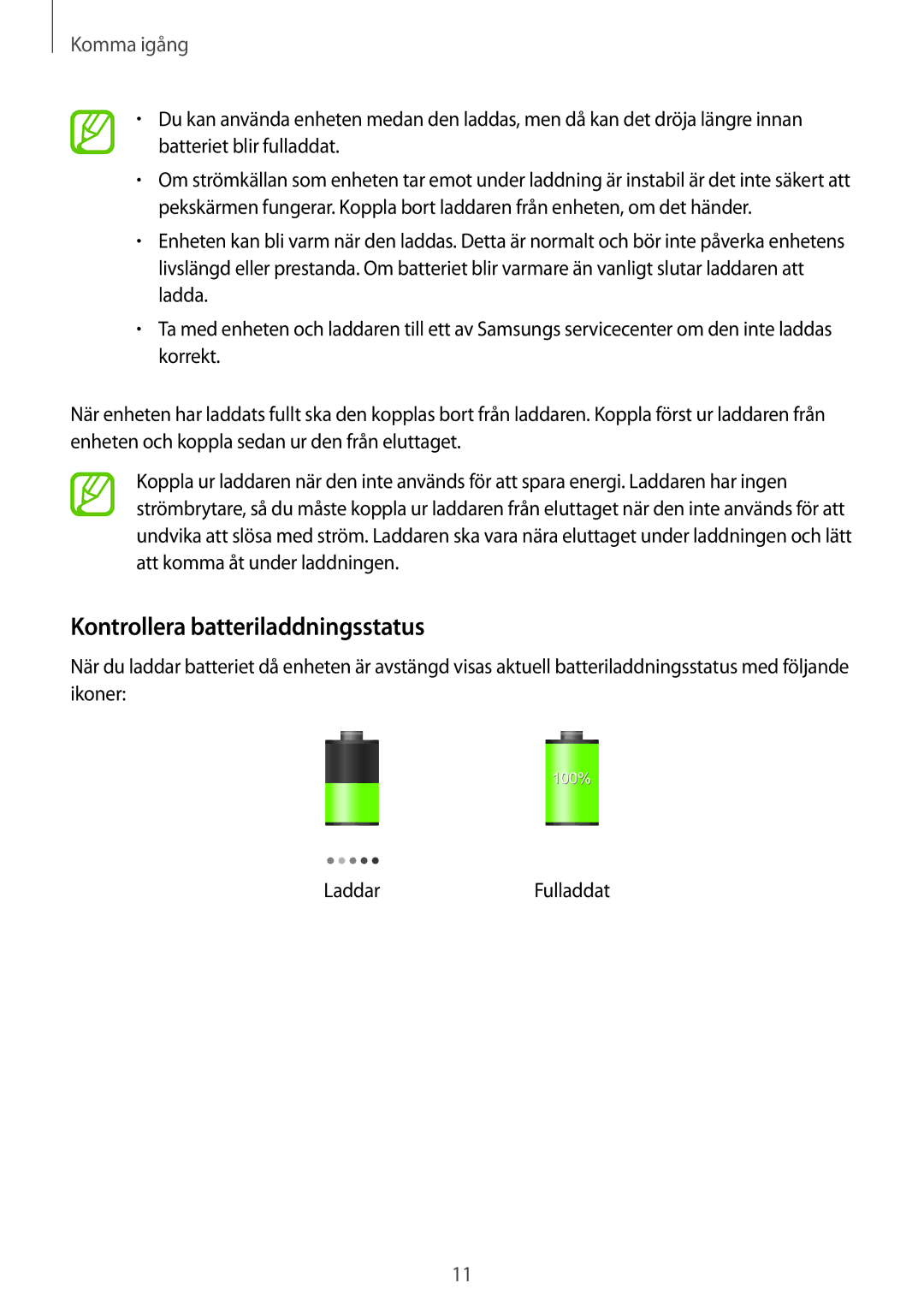 Samsung SM-P9000ZWANEE, SM-P9000ZKYNEE, SM-P9000ZWYNEE, SM-P9000ZKANEE manual Kontrollera batteriladdningsstatus 