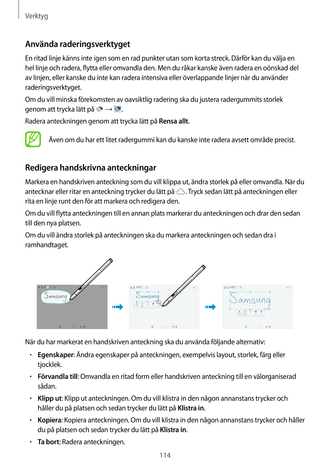 Samsung SM-P9000ZKANEE, SM-P9000ZKYNEE, SM-P9000ZWYNEE manual Använda raderingsverktyget, Redigera handskrivna anteckningar 